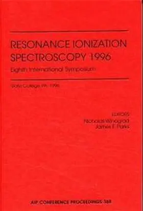 Winograd / Parks |  Resonance Ionization Spectroscopy and Its Applications 1996 | Buch |  Sack Fachmedien