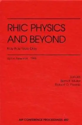 Müller / Pisarski |  RHIC Physics and Beyond: Kay Kay Gee Day | Buch |  Sack Fachmedien