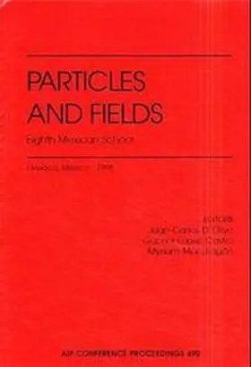 D'Olivo / Castro / Mondragon |  Particles and Fields: Eighth Mexican School | Buch |  Sack Fachmedien