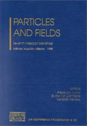 Ayala / Contreras / Herrera |  Particles and Fields | Buch |  Sack Fachmedien