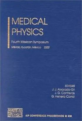 Alvarado-Gil / Contreras / Herrera Corral |  Medical Physics | Buch |  Sack Fachmedien