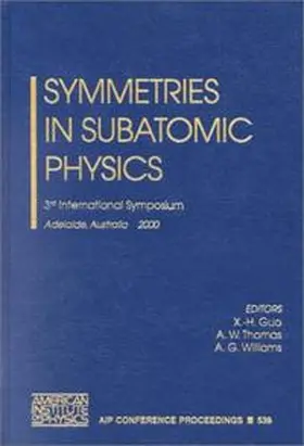 Guo / Thomas / Williams |  Symmetries in Subatomic Physics | Buch |  Sack Fachmedien