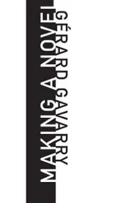 Gavarry |  Making a Novel | eBook | Sack Fachmedien