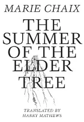 Chaix |  Summer of the Elder Tree | eBook | Sack Fachmedien