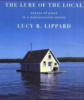 Lippard |  The Lure of the Local | Buch |  Sack Fachmedien