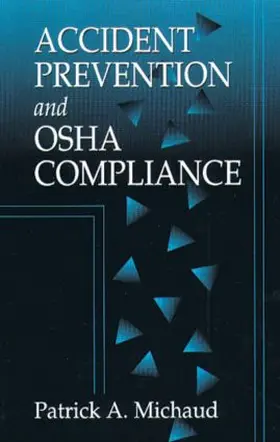 Michaud |  Accident Prevention and OSHA Compliance | Buch |  Sack Fachmedien