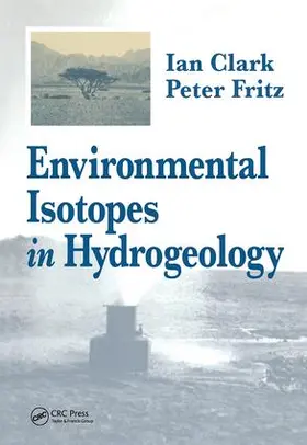 Clark / Fritz |  Environmental Isotopes in Hydrogeology | Buch |  Sack Fachmedien