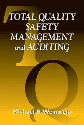 Weinstein |  Total Quality Safety Management and Auditing | Buch |  Sack Fachmedien