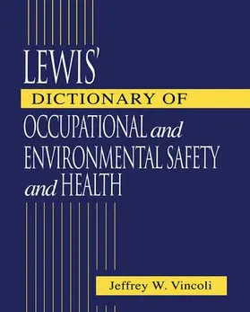 Vincoli |  Lewis' Dictionary of Occupational and Environmental Safety and Health | Buch |  Sack Fachmedien
