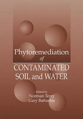 Terry / Banuelos |  Phytoremediation of Contaminated Soil and Water | Buch |  Sack Fachmedien