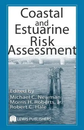 Morris H. Roberts / Roberts, Jr. / Hale |  Coastal and Estuarine Risk Assessment | Buch |  Sack Fachmedien