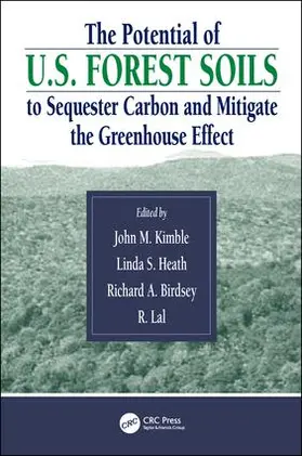 Kimble / Lal / Birdsey |  The Potential of U.S. Forest Soils to Sequester Carbon and Mitigate the Greenhouse Effect | Buch |  Sack Fachmedien