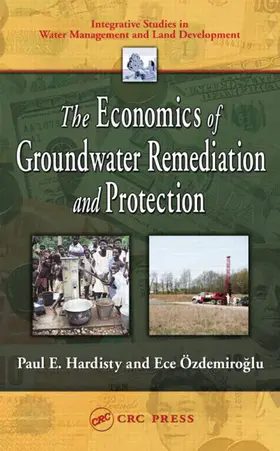 Hardisty / Ozdemiroglu |  The Economics of Groundwater Remediation and Protection | Buch |  Sack Fachmedien