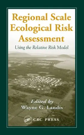 Landis |  Regional Scale Ecological Risk Assessment | Buch |  Sack Fachmedien
