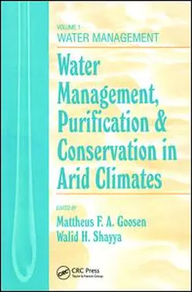 Goosen / Shayya |  Water Management, Purificaton, and Conservation in Arid Climates, Volume I | Buch |  Sack Fachmedien