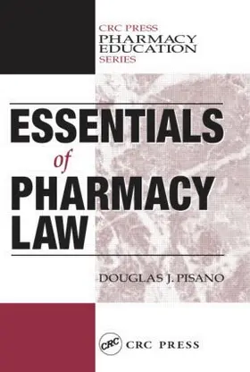 Pisano | Essentials of Pharmacy Law | Buch | 978-1-56676-918-1 | sack.de