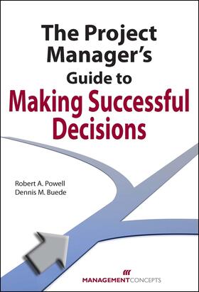 Powell / Buede |  The Project Manager's Guide to Making Successful Decisions | Buch |  Sack Fachmedien