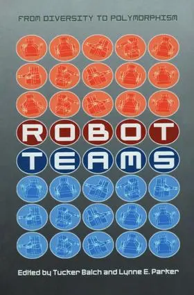 Parker / Balch |  Robot Teams | Buch |  Sack Fachmedien