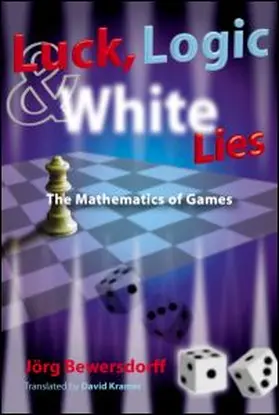Bewersdorff |  Luck, Logic, and White Lies | Buch |  Sack Fachmedien