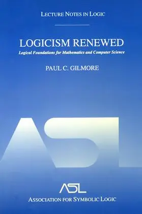 Gilmore |  Logicism Renewed | Buch |  Sack Fachmedien