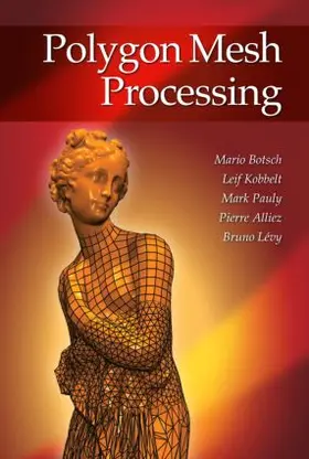 Botsch / Kobbelt / Pauly | Polygon Mesh Processing | Buch | 978-1-56881-426-1 | sack.de