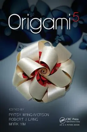 Wang-Iverson / Lang / YIM |  Origami 5 | Buch |  Sack Fachmedien