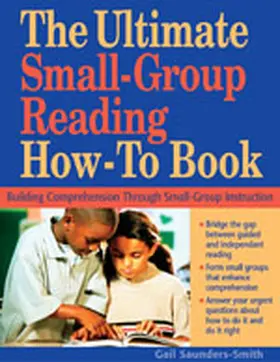 Saunders-Smith |  Ultimate Small Group Reading How-To Book | Buch |  Sack Fachmedien