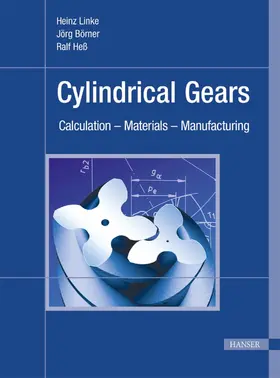 Linke / Börner / Heß |  Cylindrical Gears | eBook | Sack Fachmedien
