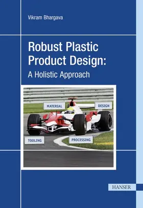 Bhargava | Robust Plastic Product Design: A Holistic Approach | E-Book | www2.sack.de