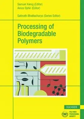 Kenig / Ophir |  Processing of Biodegradable Polymers | eBook | Sack Fachmedien
