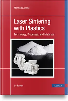 Schmid |  Laser Sintering with Plastics | Buch |  Sack Fachmedien