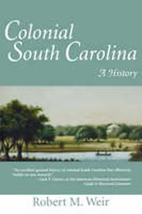 Weir / Whitt |  Colonial South Carolina | Buch |  Sack Fachmedien