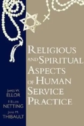Ellor |  Religious and Spiritual Aspects of Human Service Practice | Buch |  Sack Fachmedien