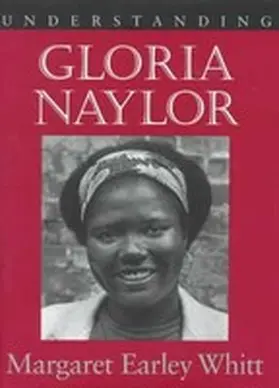 Whitt |  Understanding Gloria Naylor | Buch |  Sack Fachmedien
