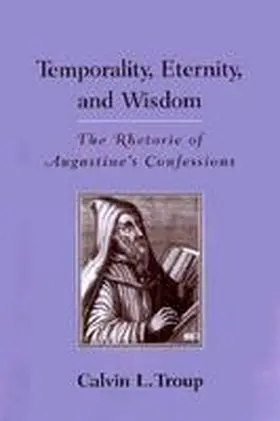 Troup |  Temporality, Eternity and Wisdom | Buch |  Sack Fachmedien