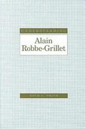 Smith |  Understanding Alain Robbe-Grillet | Buch |  Sack Fachmedien