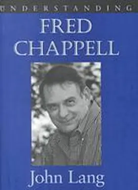 Lang |  Understanding Fred Chappell | Buch |  Sack Fachmedien