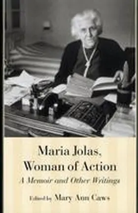 Jolas / Caws |  Maria Jolas, Woman of Action: A Memoir and Other Writings | Buch |  Sack Fachmedien