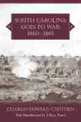 Cauthen |  South Carolina Goes to War, 1860-1865 | Buch |  Sack Fachmedien