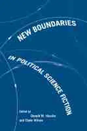 Hassler / Wilcox |  New Boundaries in Political Science Fiction | Buch |  Sack Fachmedien