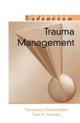 Demetriades / Asensio | Trauma Management | Buch | 978-1-57059-641-4 | sack.de