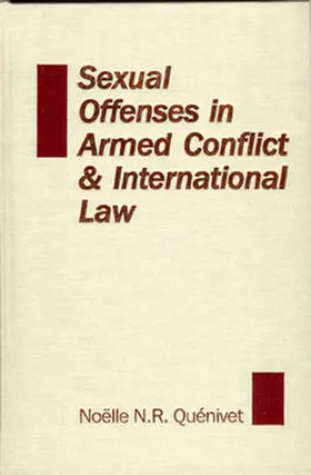 Quénivet |  Sexual Offenses in Armed Conflict and International Law | Buch |  Sack Fachmedien