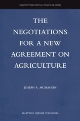 McMahon |  The Negotiations for a New Agreement on Agriculture | Buch |  Sack Fachmedien