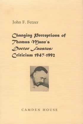 Fetzer |  Changing Perceptions of Thomas Mann's Doctor Faustus | Buch |  Sack Fachmedien