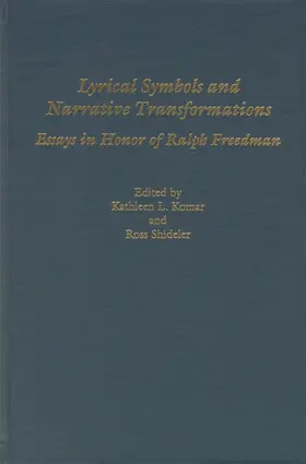 Komar / Shideler |  Lyrical Symbols and Narrative Transformations: Essays in Honour of Ralph Freedman | Buch |  Sack Fachmedien