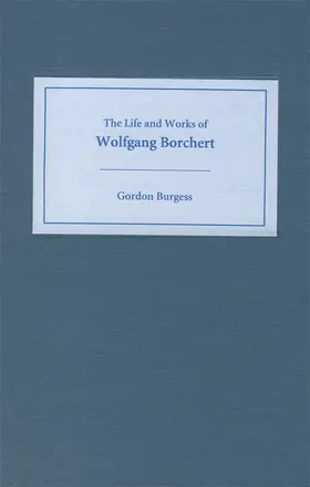 Burgess |  The Life and Works of Wolfgang Borchert | Buch |  Sack Fachmedien