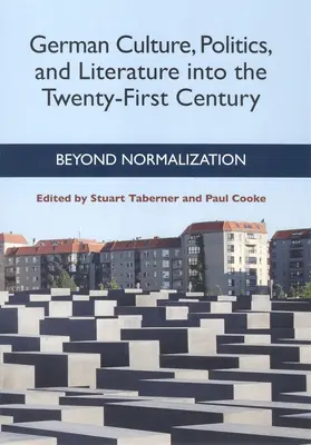 Taberner / Cooke - see C80107 |  German Culture, Politics, and Literature Into the Twenty-First Century | Buch |  Sack Fachmedien