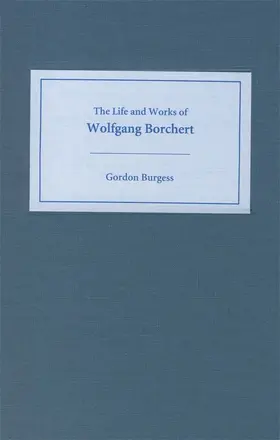 Burgess | The Life and Works of Wolfgang Borchert | E-Book | sack.de