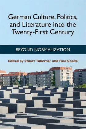 Taberner / Cooke - see C80107 |  German Culture, Politics, and Literature into the Twenty-First Century | eBook | Sack Fachmedien