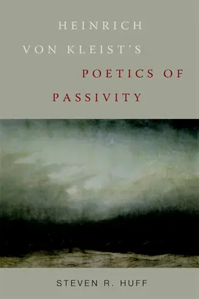 Huff | Heinrich von Kleist's Poetics of Passivity | E-Book | sack.de